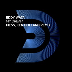 My Dream (Mess, Ken Holland remix)