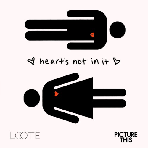 Heart’s Not In It