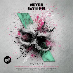 Never Say Die, Volume 3