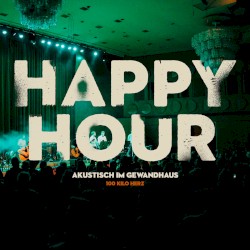 Happy Hour (Akustisch im Gewandhaus)