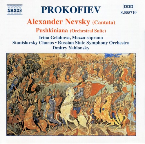 Alexander Nevsky (Cantata) / Pushkiniana (Orchestral Suite)