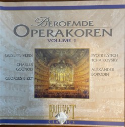 Beroemde Operakoren - Vol. 1