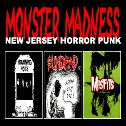 Monster Madness - NJ Horror Punk