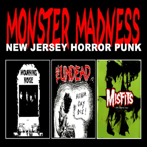 Monster Madness - NJ Horror Punk