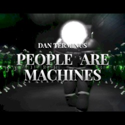 People Are Machines