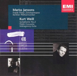 Weill: Symphonie no. 2 / Violin Concerto / Mahagonny-Suite