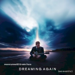 Dreaming Again (Acoustic)