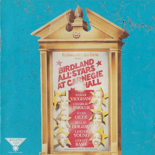 The Birdland Allstars: Live At Carnegie Hall
