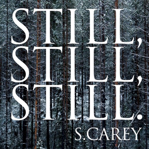 Still, Still, Still