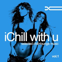 I Chill With U