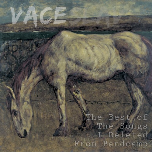 The Best of the Songs I Deleted From Bandcamp