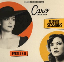 Acoustic Sessions: Parts I & II