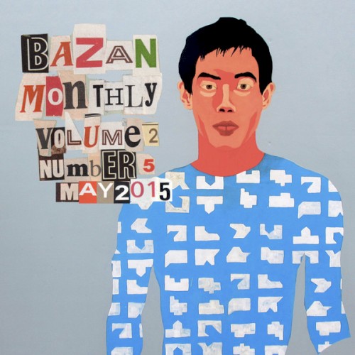 Bazan Monthly: Volume 2 / Number 5 / May 2015