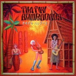 Tiki Tiki Bamboooos