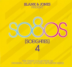 Blank & Jones Present So80s (SoEighties) 4