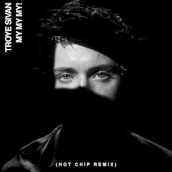 My My My! (Hot Chip remix)
