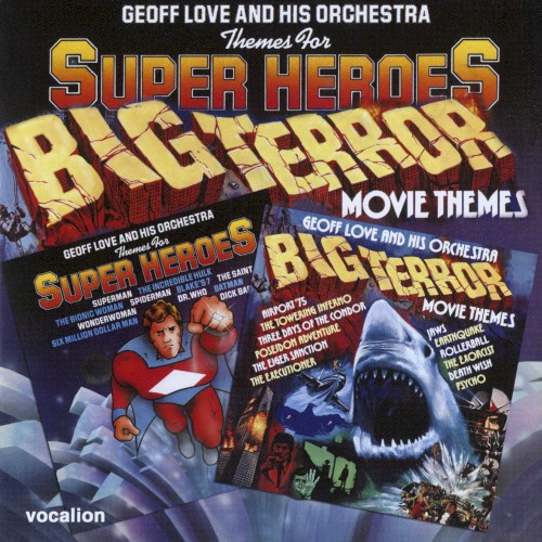 Themes for Super Heroes/Big Terror Movie Themes