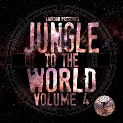 Liondub Presents: Jungle to the World, Volume 4