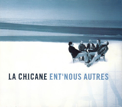 Ent’ nous autres