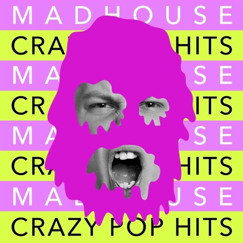 Madhouse - Crazy Pop Hits