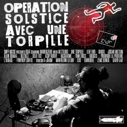 Opération Solstice Avec une Torpille
