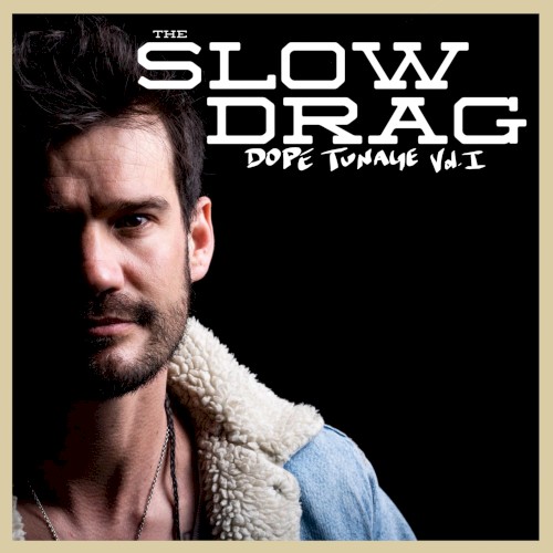 Dope Tunage Vol. I