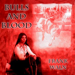 Bulls and Blood