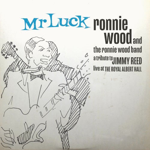 Mr. Luck: A Tribute to Jimmy Reed Live at the Royal Albert Hall