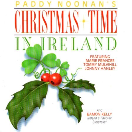 Paddy Noonan's Christmas Time in Ireland
