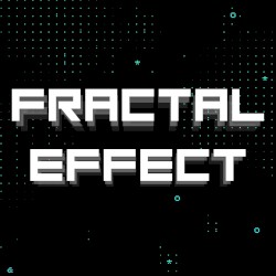 Fractal Effect