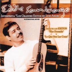 Interpreta "Los grandes éxitos de Luis Ángel"