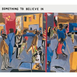 Something To Believe In