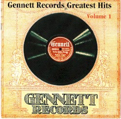 Gennett Records Greatest Hits Volume 1