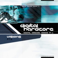 Digital Hardcore Visions