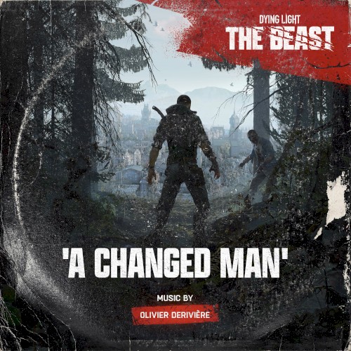 Dying Light: The Beast – A Changed Man