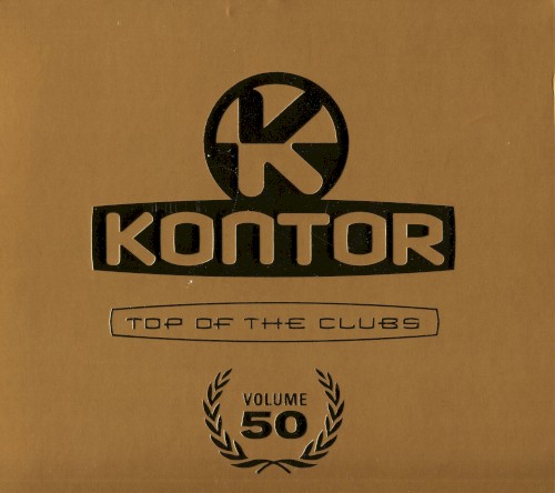 Kontor: Top of the Clubs, Volume 50