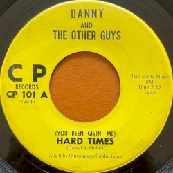 (You Been Givin’ Me) Hard Times / Five For Fourteen Fifty