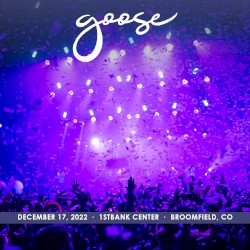 2022-12-17: Goosemas IX, 1STBANK Center, Broomfield, CO