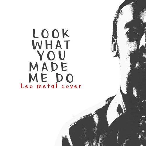 Look What You Made Me Do (Metal Version)