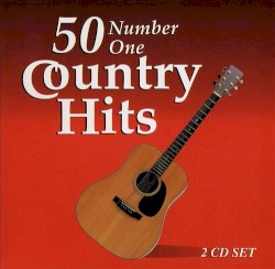 50 Number One Country Hits