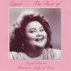 Loyal...The Best Of