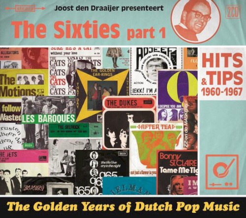 The Golden Years of Dutch Pop Music: The Sixties, Part 1 (Hits & Tips 1960–1967)