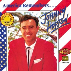 America Remembers... Johnny Horton