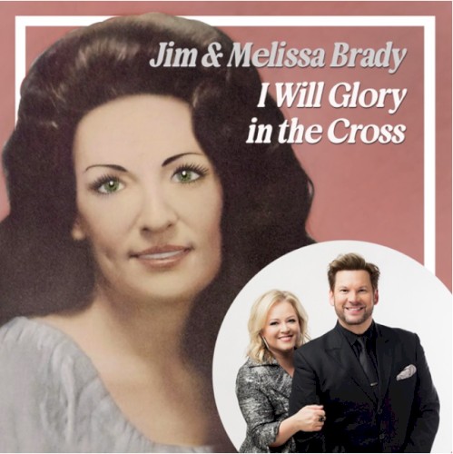 I Will Glory in the Cross