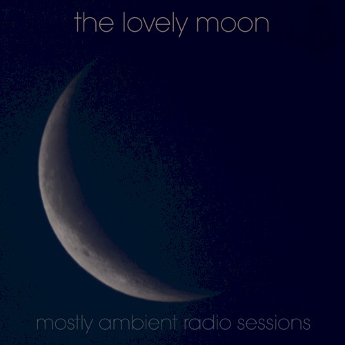 Mostly Ambient Radio Sessions