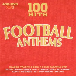 100 Hits: Football Anthems
