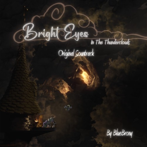 Bright Eyes in the Thunderclouds Original Soundtrack