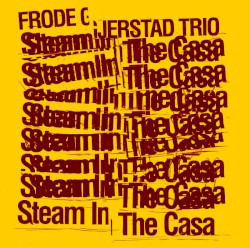 Steam in the Casa