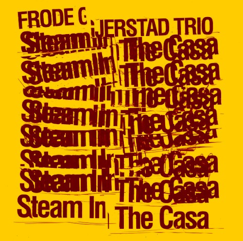 Steam in the Casa