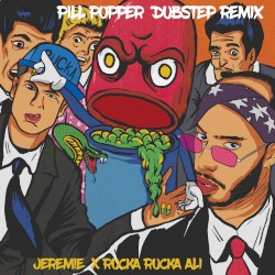 Pill Popper (Dubstep Remix)